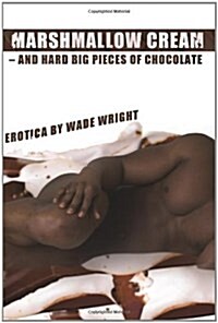 Marshmallow Cream - And Hard Big Pieces of Chocoate (Paperback)