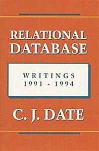 Relational Database Writings 1991-1994 (Paperback, Facsimile)
