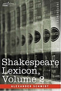 Shakespeare Lexicon, Vol. 2 (Paperback, 3)