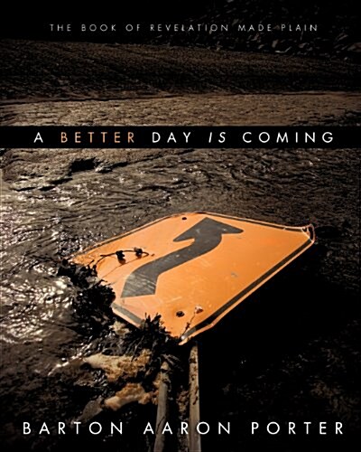 A Better Day Is Coming (Paperback)