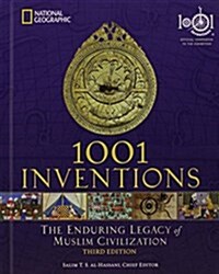 1001 Inventions: The Enduring Legacy of Muslim Civilization: Official Companion to the 1001 Inventions Exhibition (Hardcover, 3)