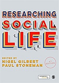 Researching Social Life (Paperback, 4 Revised edition)