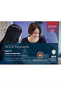 ACCA P2 Corporate Reporting (International) : Passcards (Spiral Bound)