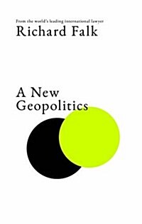 A New Geopolitics : A Forecast for the Future (Hardcover)