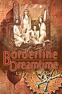 Borderline Dreamtime (Paperback)