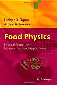 Food Physics: Physical Properties - Measurement and Applications (Paperback)