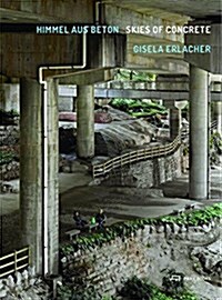 Gisela Erlacher - Skies of Concrete (Hardcover)