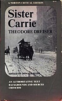 Sister Carrie (Norton Critical Editions) (Paperback, Critical edition)