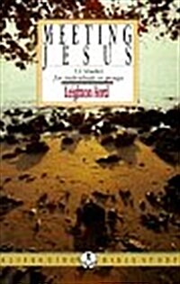 Meeting Jesus: 13 Studies for Individual or Groups (Lifeguide Bible Studies) (Paperback)