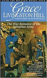 The War Romance of the Salvation Army (Grace Livingston Hill #21) (Paperback, Reprint)