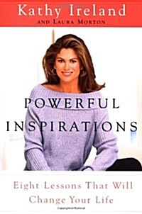 Powerful Inspirations: Eight Lessons That Will Change Your Life (Hardcover, 1)