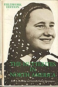The Hutterites in North America (Hardcover, FIELDWORK)