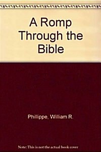 A Romp Through the Bible (Paperback)