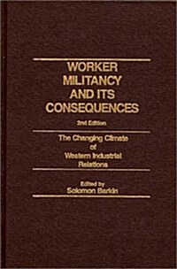 Worker Militancy and Its Consequences: The Changing Climate of Western Industrial Relations (Hardcover, Revised)