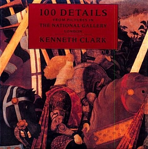 100 Details from Pictures in the National Gallery (Paperback)