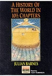 A History of the World in 10 1/2 Chapters (Cassette, Unabridged)