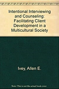 Intentional Interviewing and Counseling (Paperback, Teachers Guide)