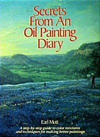 Secrets from an Oil Painting Diary (Hardcover)