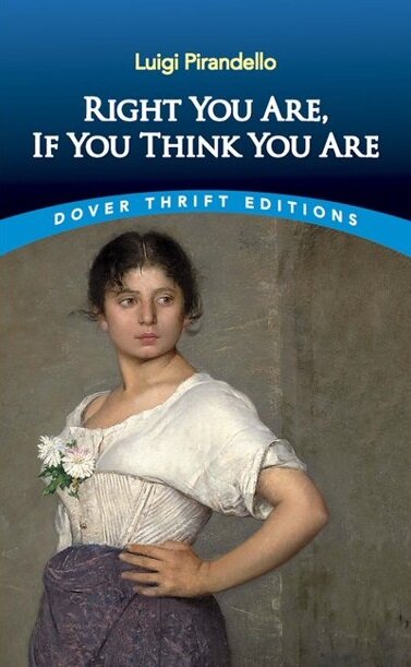 Right You Are, If You Think You Are (Paperback)
