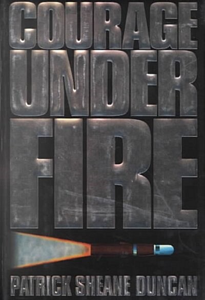 Courage Under Fire (Hardcover)