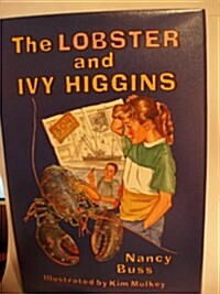 The Lobster and Ivy Higgins (School & Library)