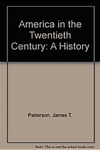 America in the Twentieth Century (Paperback, 4th, Subsequent)