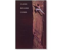 Classic Boulder Climbs (Paperback)