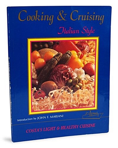 Cooking and Cruising Italian Style (Paperback)