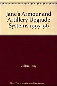 Janes Armour and Artillery Upgrade Systems 1995-96 (Hardcover, 8th)