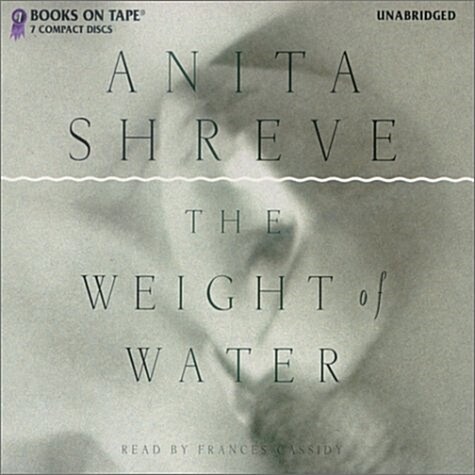 The Weight of Water (Audio CD, Unabridged)