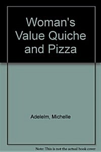 Womans Value Quiche and Pizza (Paperback)