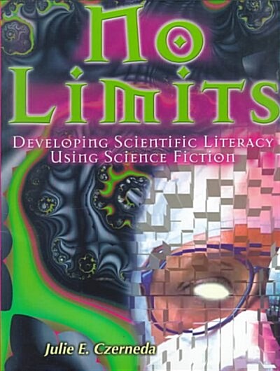No Limits Develop Sci Lit Using Sci Fi (Paperback)