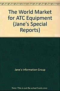 The World Market for Atc Equipment (Paperback, 2nd, Special)