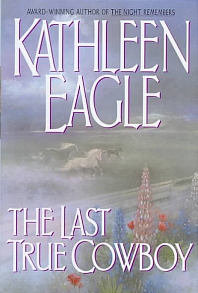 The Last True Cowboy (Hardcover)