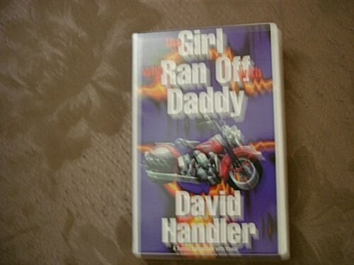 Girl Who Ran Off With Daddy (Cassette)