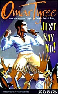 Just Say No! (Cassette, Abridged)