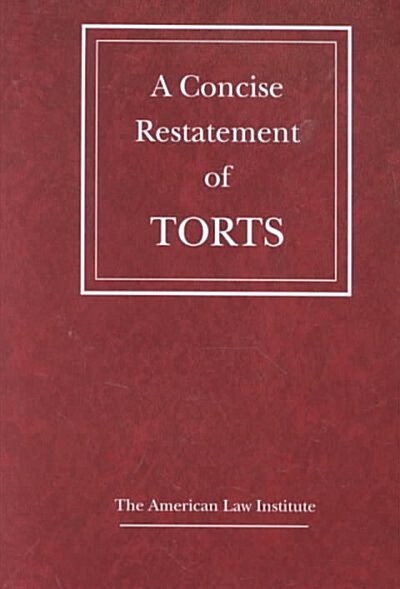 A Concise Restatement of Torts (Paperback)