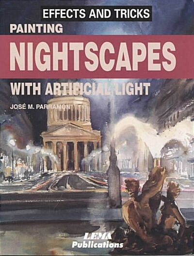 Painting Nightscapes With Artificial Light (Paperback)