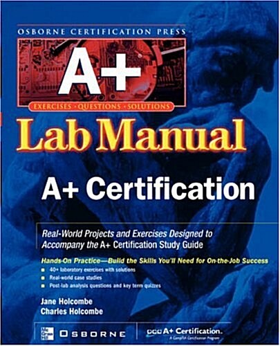 A+ Certification Press Lab Manual (Paperback)