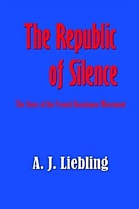 The Republic of Silence (Paperback)