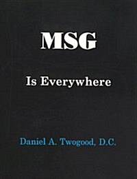 Msg Is Everywhere (Paperback)