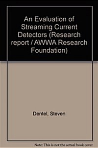 An Evaluation of Streaming Current Detectors (Paperback)