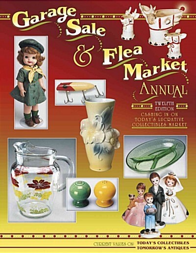 Garage Sale & Flea Market Annual (Hardcover)