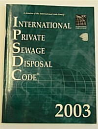 International Private Sewage Disposal Code 2003 (Paperback)