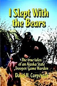 I Slept With the Bears (Paperback)