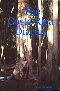 The Costa Rica Diaries (Paperback)