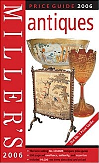 Millers Antiques Price Guide 2006 (Hardcover)