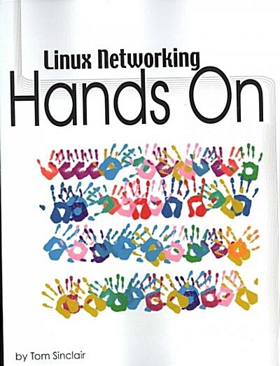 Linux Networking: Hands-On (Paperback)