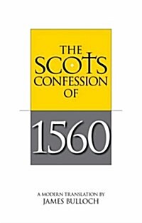 Scots Confession of 1560 (Paperback)