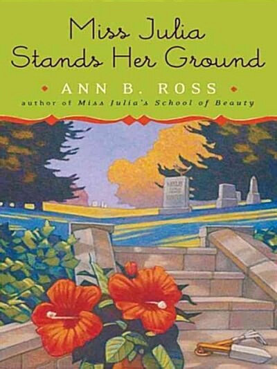 Miss Julia Stands Her Ground (Hardcover, Large Print)